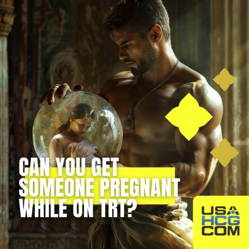 Can You Get Someone Pregnant While on TRT?